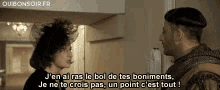 J'En Ai Ras-le-bol De Tes Boniments GIF - Ras Le Bol Visiteurs GIFs