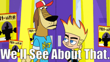Johnny Test Well See About That GIF - Johnny Test Well See About That Well See GIFs