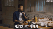 Smoke, Eat, Repeat GIF - Impastor Buddy Smoke GIFs