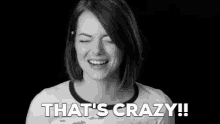 Thats Crazy Emma Stone GIF - Thats Crazy Emma Stone Craziness GIFs