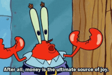 Mr Krabs Money Is The Source Of Joy GIF - Mr Krabs Money Is The Source Of Joy Spongebob GIFs