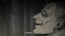 a black and white drawing of a man with the words tonight you die below him