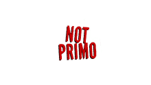 elprimobrand not primo primo no not good