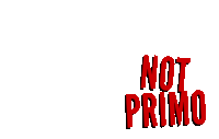 Elprimobrand Not Primo Sticker - Elprimobrand Not Primo Primo Stickers