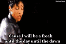 Yes Hell GIF - Yes Hell Cause I Will Be A Freak GIFs