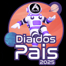 a poster for dia dos pais 2025 with a robot