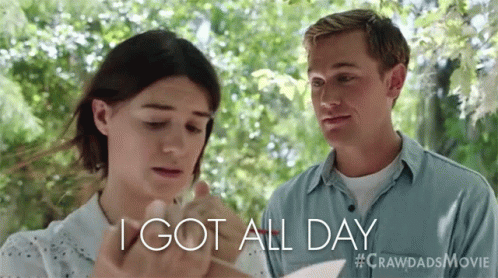 I Got All Day Tate Walker GIF - I Got All Day Tate Walker Taylor John Smith  - Discover & Share GIFs