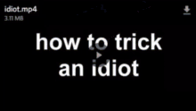 How To Trick An Idiot Tiktok GIF - How To Trick An Idiot Tiktok Press Start GIFs