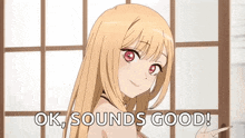 a blonde anime girl is standing in front of a window and says ok , sounds good !
