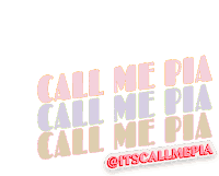 Call Me Pia Sticker - Call Me Pia Name Stickers