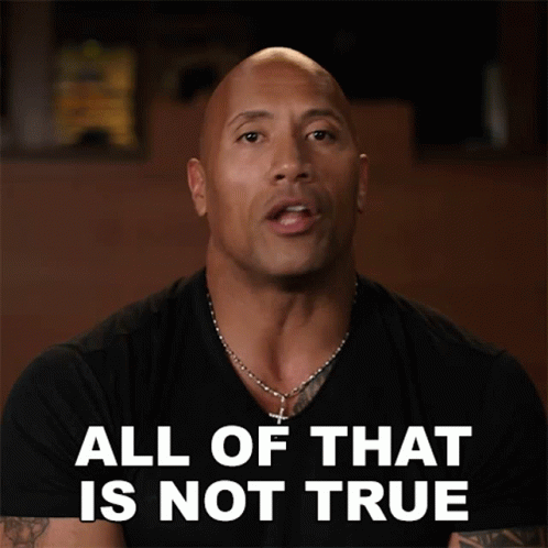 All Of That Is Not True Dwayne Johnson GIF - All Of That Is Not True Dwayne Johnson The Rock GIFs