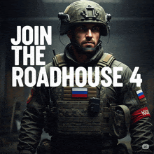 a man in a military uniform with the words join the roadhouse 4 below him