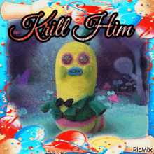 Krill Yourself Krill Him GIF - Krill Yourself Krill Him Kill GIFs