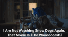 Sonic Movie2 I Am Not Watching Snow Dogs Again GIF - Sonic Movie2 I Am Not Watching Snow Dogs Again That Movie Is The Worst GIFs