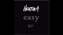 hertika ep is displayed on a white surface