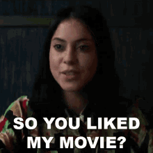 So You Liked My Movie Lisa Nova GIF - So You Liked My Movie Lisa Nova Rosa Salazar GIFs