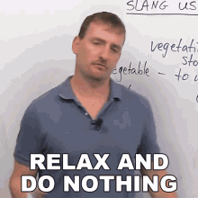 Relax And Do Nothing Adam GIF - Relax And Do Nothing Adam Engvid GIFs