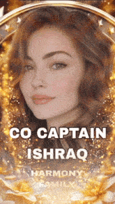 a picture of a woman with the name co captain ishraq on it