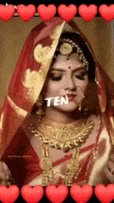 a woman in a red and gold dress is surrounded by red hearts and the word ten is on her face