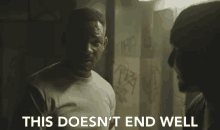 Doesnt End Well Ends Badly GIF - Doesnt End Well Ends Badly Will Smith GIFs