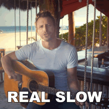 Real Slow Dierks Bentley GIF - Real Slow Dierks Bentley Somewhere On A Beach Song GIFs