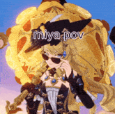 a cartoon of a girl with the words miya pov written above her