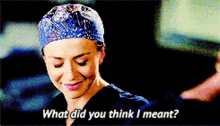 Greys Anatomy Amelia Shepherd GIF - Greys Anatomy Amelia Shepherd What Did You Think I Meant GIFs