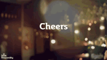 Cheers Cheers To That GIF