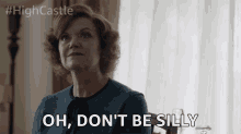 Oh Dont Be Silly GIF - Oh Dont Be Silly Season2 GIFs