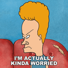 a cartoon character says i 'm actually kinda worried while sitting in a chair