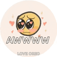 a smiley face with hearts in its eyes and the words `` love oreo '' .