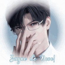 a man with glasses covering his face with his hand and the words zayne de neve below him