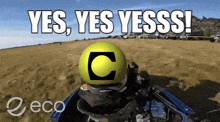 a person wearing a yellow helmet with the letter c on it says yes yes yesss!