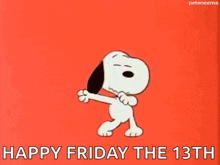 snoopy is dancing on a red background with the text happy friday the 13th