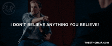 Chris Vaughn The Fifth Chair GIF - Chris Vaughn The Fifth Chair I Don'T Believe Anything You Believe GIFs