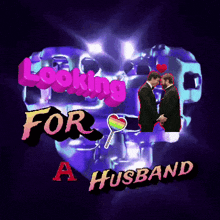 a poster that says looking for a husband with two men shaking hands