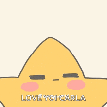 a yellow star with a face and the words love you carla written on it