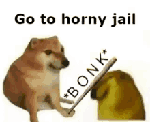 horny jail bonk dog hit head stop being horny