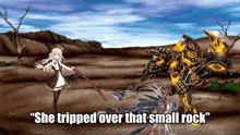 a cartoon of a girl with a sword standing next to a robot that says she tripped over that small rock