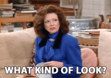 What Kind Of Look Julia Sugarbaker GIF - What Kind Of Look Julia Sugarbaker Dixie Carter GIFs