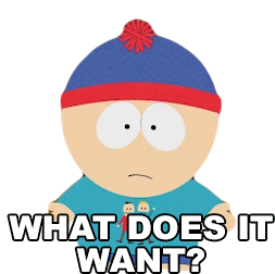 What Does It Want Stan Marsh Sticker - What Does It Want Stan Marsh South Park Stickers