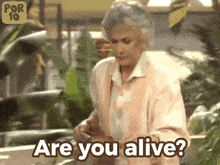 Are You Alive Anyone There GIF - Are You Alive Anyone There Golden Girls GIFs