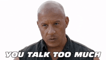 you talk too much dominic toretto vin diesel fast x stop talking