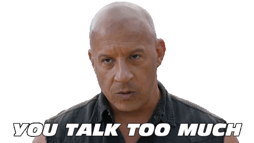 You Talk Too Much Dominic Toretto Sticker - You Talk Too Much Dominic Toretto Vin Diesel Stickers