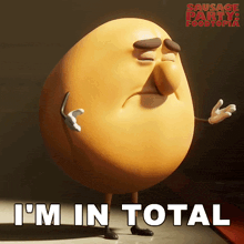 a cartoon egg says i 'm in total on a poster