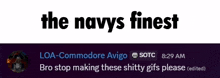 the navy 's finest is written on a white background