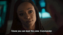 I Know You Can Lead This Crew Commander Michael Burnham GIF - I Know You Can Lead This Crew Commander Michael Burnham Star Trek Discovery GIFs