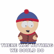 there was nothing we could do stan marsh south park s12e8 the china probrem