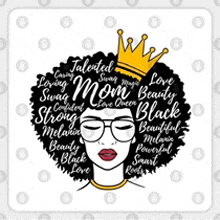 a woman with a crown on her head is surrounded by words that describe her .