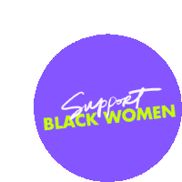 Support Black Women Protect Black Women Sticker - Support Black Women Protect Black Women Respect Black Women Stickers